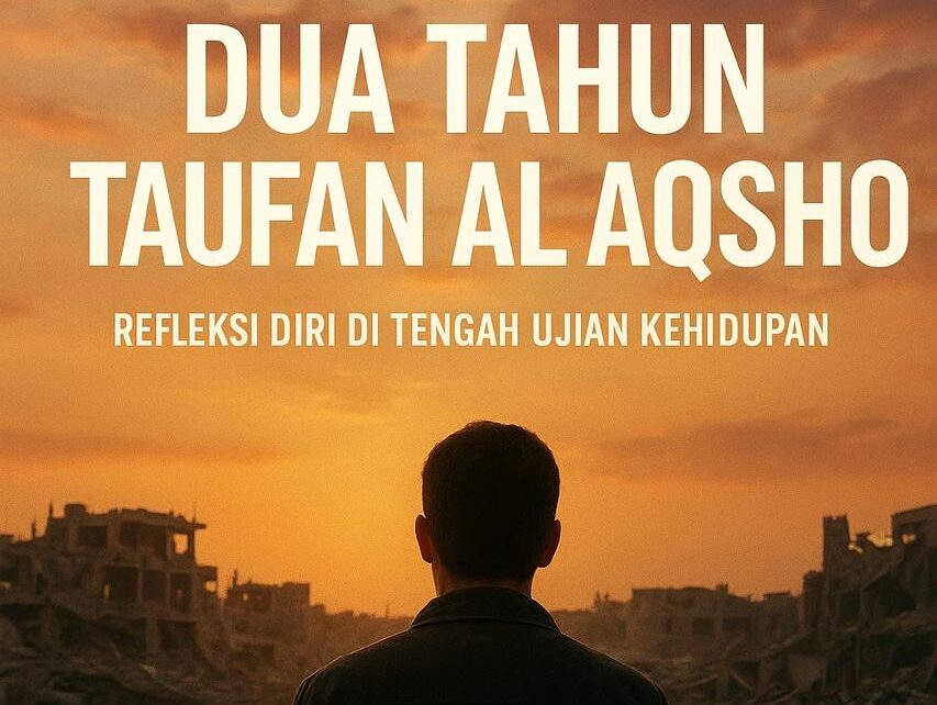 Dua Tahun Taufan Al Aqsho: Refleksi Diri di Tengah Ujian Kehidupan 1 WhatsApp Image 2025 10 07 at 19.05.42 080c3e8f e1759846829264